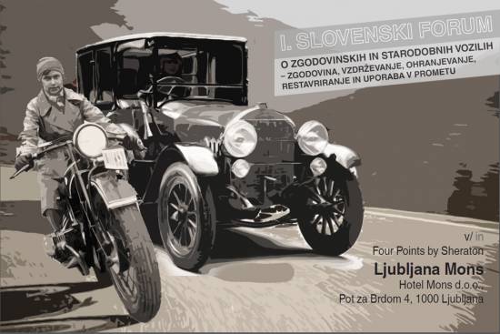 1. slovenski forum o zgodovinskih in starodobnih vozilih