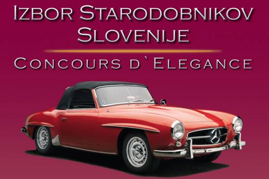 Vabljeni na Izbor starodobnikov Slovenije - Concours d'elegance 2015